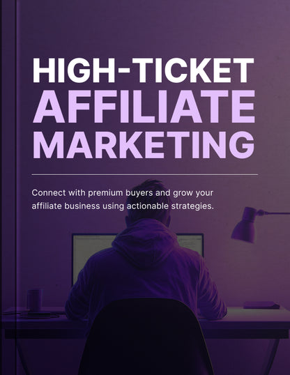 High-Ticket Affiliate Marketing - Ebook