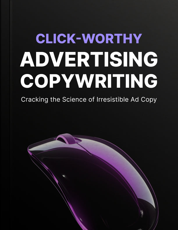 Click-Worthy Advertising Copywriting - Ebook